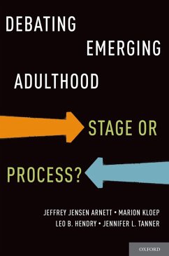 Debating Emerging Adulthood (eBook, PDF) - Arnett, Jeffrey Jensen Ph. D.; Kloep, Marion Ph. D.; Hendry, Leo B. Ph. D.; Tanner, Jennifer L. Ph. D.