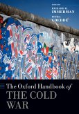The Oxford Handbook of the Cold War (eBook, ePUB)