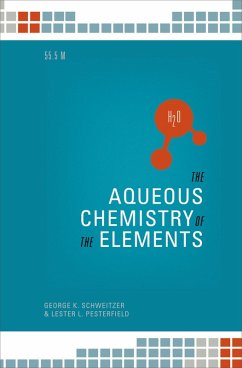 The Aqueous Chemistry of the Elements (eBook, PDF) - Schweitzer, George K.; Pesterfield, Lester L.