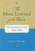 The Most Learned of the Shi`a (eBook, PDF)