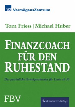 Finanzcoach für den Ruhestand - Friess, Tom;Huber, Michael