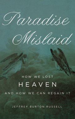 Paradise Mislaid (eBook, PDF) - Russell, Jeffrey Burton