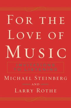 For the Love of Music (eBook, PDF) - Steinberg, Michael; Rothe, Larry