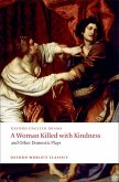 A Woman Killed with Kindness and Other Domestic Plays (eBook, ePUB)