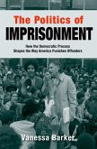 The Politics of Imprisonment (eBook, PDF)