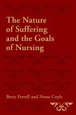 The Nature of Suffering and the Goals of Nursing (eBook, PDF)
