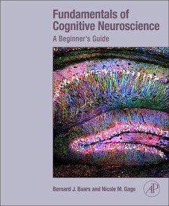 Fundamentals of Cognitive Neuroscience (eBook, ePUB) - Baars, Bernard; Gage, Nicole M.