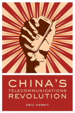 China's Telecommunications Revolution (eBook, ePUB) - Harwit, Eric