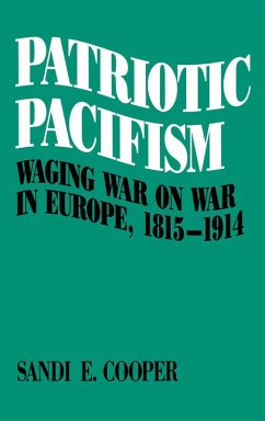 Patriotic Pacifism (eBook, PDF) - Cooper, Sandi E.