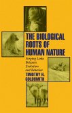 The Biological Roots of Human Nature (eBook, PDF)