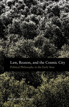 Law, Reason, and the Cosmic City (eBook, PDF) - Vogt, Katja Maria