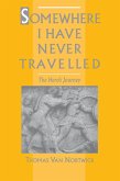 Somewhere I Have Never Travelled (eBook, PDF) Somewhere I Have Never Travelled (eBook, PDF)