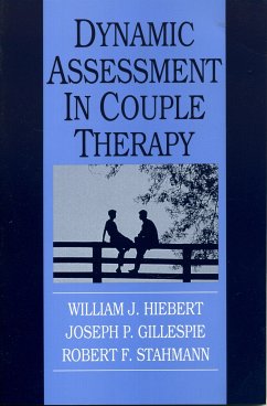 Dynamic Assessment in Couple Therapy - Hiebert, William J; Gillespie, Joseph P; Stahmann, Robert F