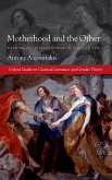 Motherhood and the Other (eBook, ePUB)