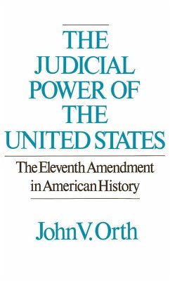 The Judicial Power of the United States (eBook, PDF) - Orth, John V.