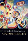 The Oxford Handbook of Compositionality (eBook, ePUB)