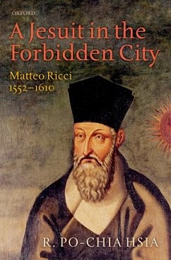 A Jesuit in the Forbidden City (eBook, ePUB) - Hsia, R. Po-chia