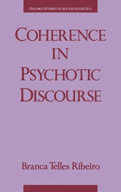 Coherence in Psychotic Discourse (eBook, PDF) - Ribeiro, Branca Telles