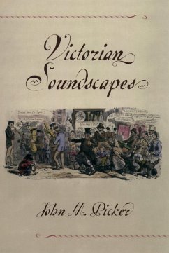 Victorian Soundscapes (eBook, PDF) - Picker, John M.