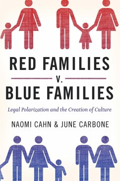 Red Families v. Blue Families (eBook, PDF) - Cahn, Naomi; Carbone, June