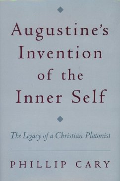 Augustine's Invention of the Inner Self (eBook, ePUB) - Cary, Phillip