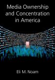 Media Ownership and Concentration in America (eBook, ePUB)