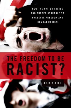 The Freedom to Be Racist? (eBook, PDF) - Bleich, Erik