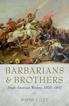 Barbarians and Brothers (eBook, ePUB) - Lee, Wayne E.