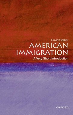 American Immigration: A Very Short Introduction (eBook, ePUB) - Gerber, David A.