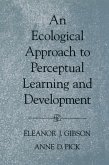 An Ecological Approach to Perceptual Learning and Development (eBook, PDF)