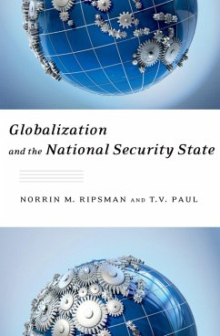 Globalization and the National Security State (eBook, PDF) - Ripsman, Norrin M.; Paul, T. V.