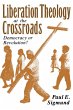 Liberation Theology at the Crossroads... - Bild 1
