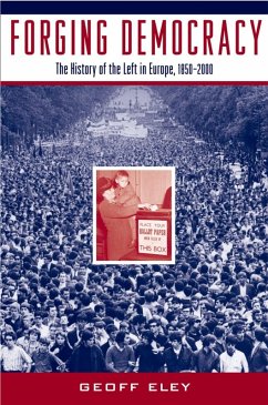 Forging Democracy (eBook, ePUB) - Eley, Geoff