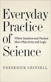 Everyday Practice of Science (eBook, ePUB)