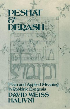 Peshat and Derash (eBook, PDF) - Halivni, David Weiss