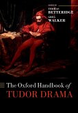 The Oxford Handbook of Tudor Drama (eBook, ePUB)