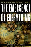 The Emergence of Everything (eBook, PDF)