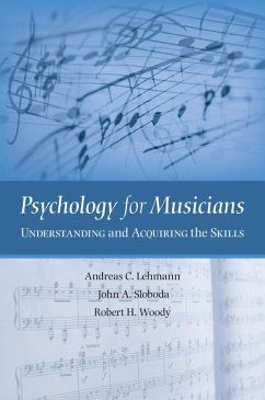Psychology for Musicians (eBook, ePUB) - Lehmann, Andreas C.; Sloboda, John A.; Woody, Robert H.