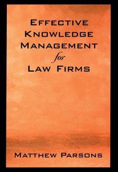 Effective Knowledge Management for Law Firms (eBook, PDF) - Parsons, Matthew