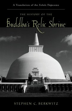 The History of the Buddha's Relic Shrine (eBook, PDF) - Berkwitz, Stephen C.