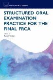 Structured Oral Examination Practice for the Final FRCA (eBook, ePUB)