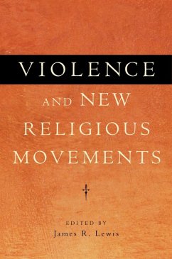 Cover Violence and New Religious Movements (eBook, ePUB)