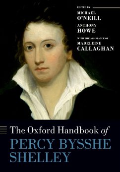 The Oxford Handbook of Percy Bysshe Shelley (eBook, PDF) - Callaghan, Madeleine