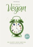 Ab heute vegan Ab heute vegan