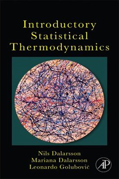 Introductory Statistical Thermodynamics (eBook, ePUB) - Dalarsson, Nils; Dalarsson, Mariana; Golubovic, Leonardo
