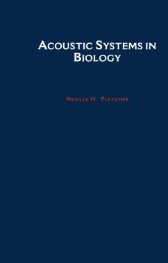 Acoustic Systems in Biology (eBook, PDF) - Fletcher, Neville H.