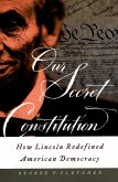 Our Secret Constitution (eBook, PDF)