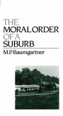 The Moral Order of a Suburb (eBook, PDF)
