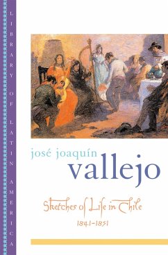 Sketches of Life in Chile, 1841-1851 (eBook, PDF) - Vallejo, Jos? Joaqu?n