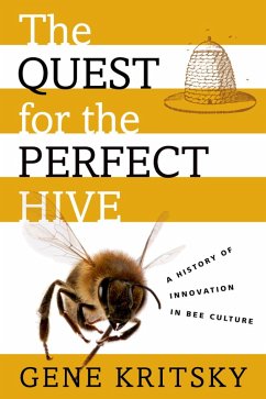 The Quest for the Perfect Hive (eBook, PDF) - Kritsky, Gene